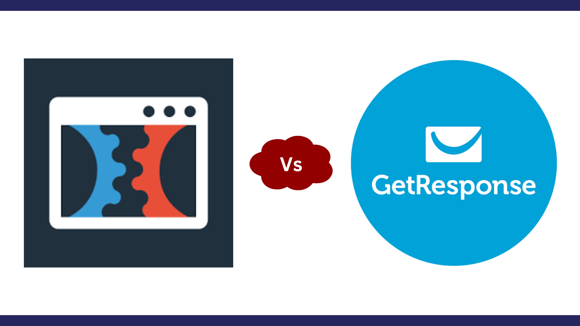 ClickFunnels Vs GetResponse: Which One Is Better to Help Boost Your Business?