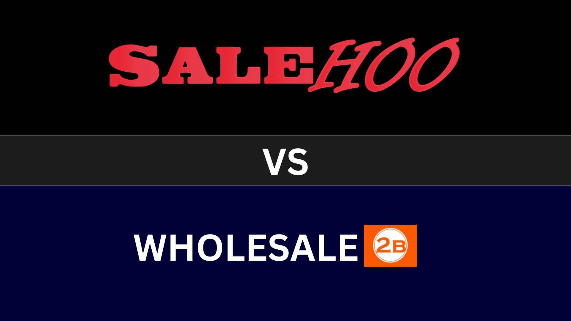 salehoo vs wholesale2b comparison